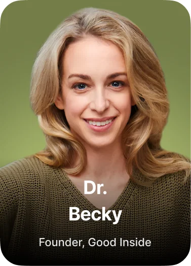 Dr. Becky — Founder, Good Inside