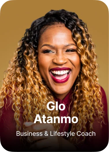 Glo Atanmo — Business & Lifestyle Coach