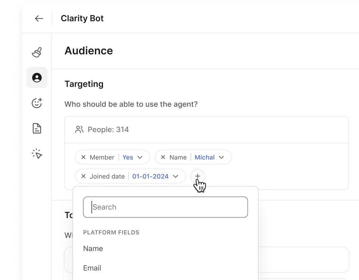 Assign agents to targeted audiences and decide where members can access them