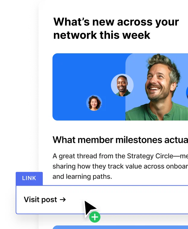 Bring members back to your community with dynamic links to posts, events, courses, and more