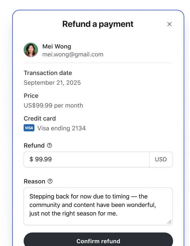 Manage renewals, refunds, and reminders without leaving Circle
