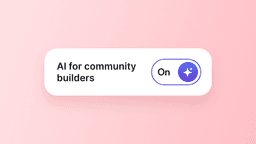 What AI actually does for community builders
