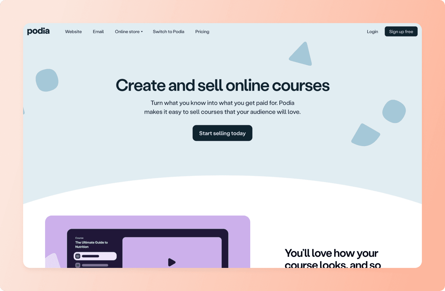 Podia website homepage featuring headline "Create and sell online courses" with navigation menu and Start selling today button