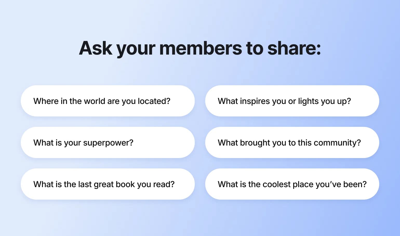 List of icebreaker prompts like location and superpower, useful for community onboarding introduction posts