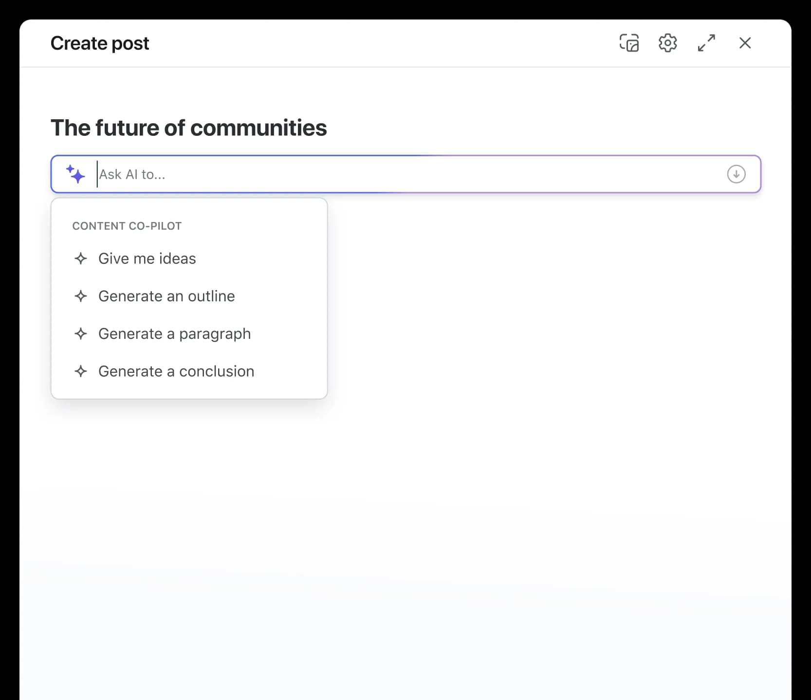 The content co-pilot menu in Circle’s post editor, offering to generate ideas, outlines and paragraphs