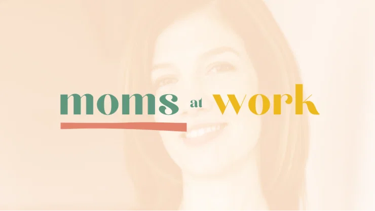 Moms at Work