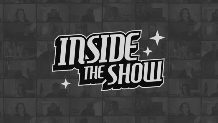 Inside the Show