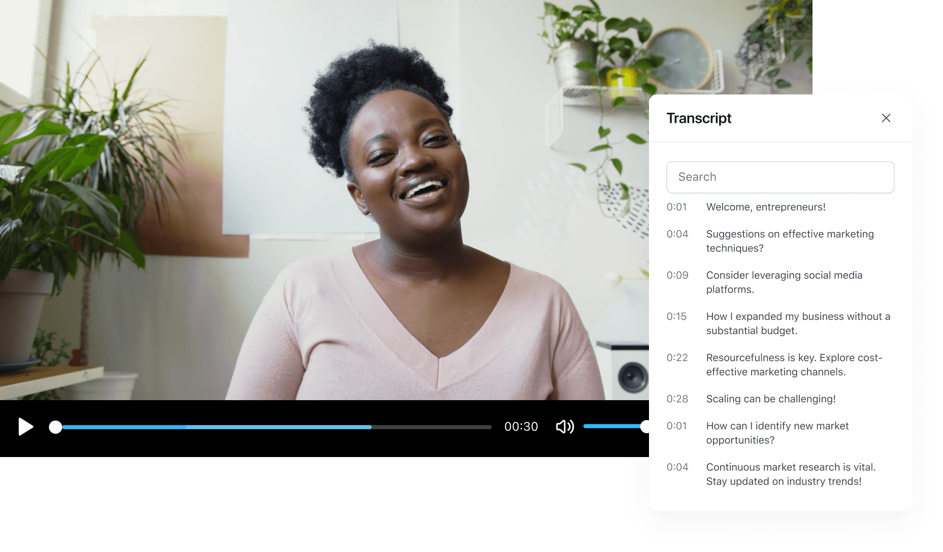 Picture of Make your videos searchable and accessible with automated transcriptions.
